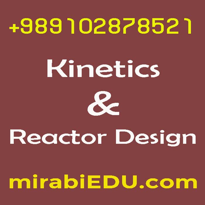 تدریس سینتیک طراحی راکتور